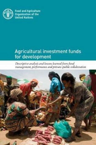 Cover of Agricultural investment funds for development