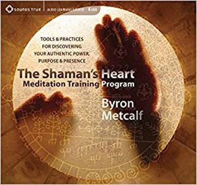 Book cover for The Shaman’s Heart Meditation Training Program