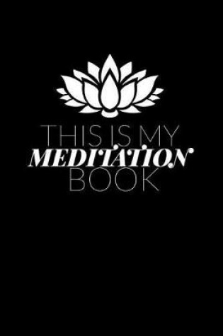 Cover of This Is My Meditation Book