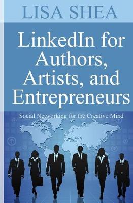 Book cover for Linkedin for Authors Artists and Entrepreneurs
