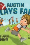 Book cover for Austin Plays Fair: A Team Dungy Story about Football