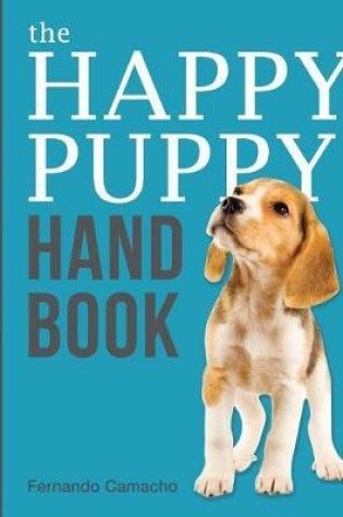 Cover of The Happy Puppy Handbook