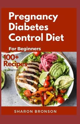 Book cover for Pregnancy Diabetes Control Diet for Beginners