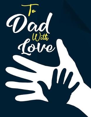 Book cover for To Dad With Love