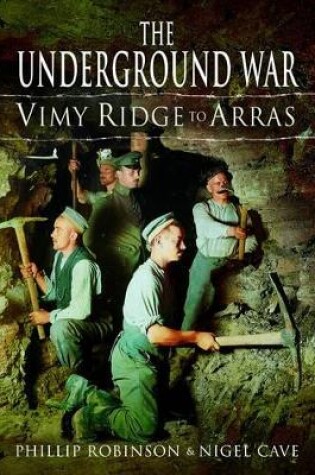 Cover of Underground War: Vimy Ridge to Arras