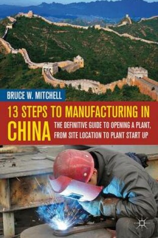 Cover of 13 Steps to Manufacturing in China