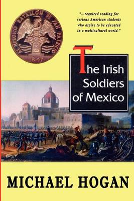 Book cover for The Irish Soldiers of Mexico