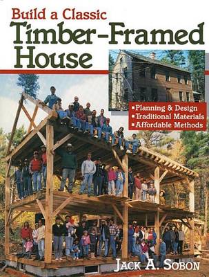 Book cover for Build a Classic Timber-Framed House