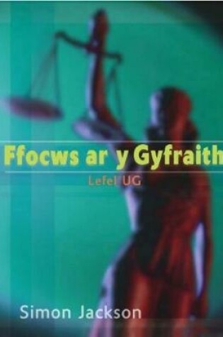 Cover of Ffocws ar y Gyfraith - Lefel UG