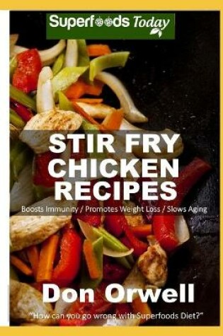 Cover of Stir Fry Chicken Recipes