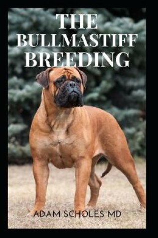 Cover of Bullmastiff Breeding