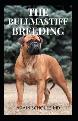 Book cover for Bullmastiff Breeding