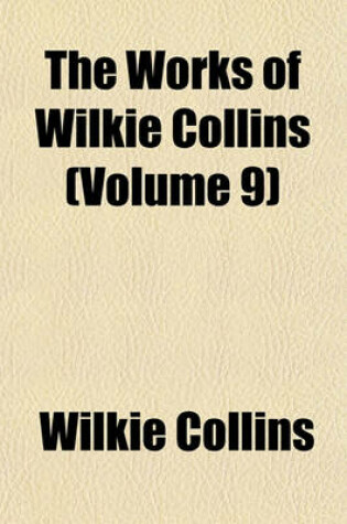 Cover of The Works of Wilkie Collins (Volume 9)