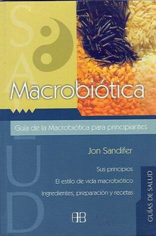 Cover of Macrobiotica: Guia Para Principiantes