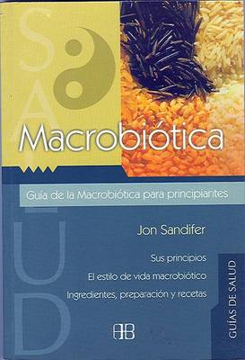 Cover of Macrobiotica: Guia Para Principiantes