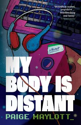 Cover of My Body Is Distant