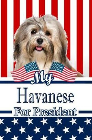 Cover of My Havanese for President