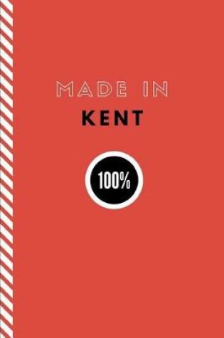 Cover of Made in Kent 100%