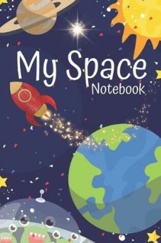 Cover of My Space Notebook