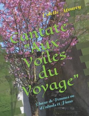 Book cover for Cantate "Aux Voiles du Voyage"