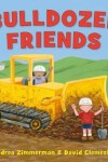 Book cover for Bulldozer Friends