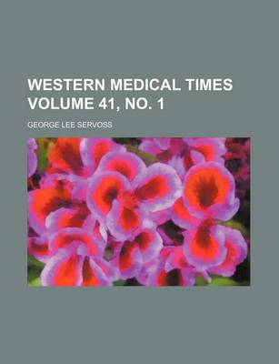 Book cover for Western Medical Times Volume 41, No. 1
