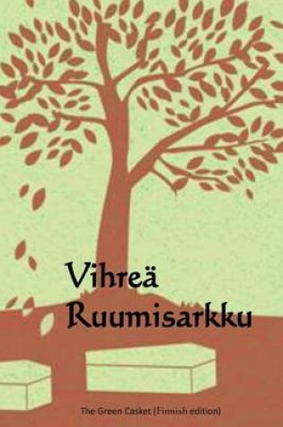 Cover of Vihrea Ruumisarkku