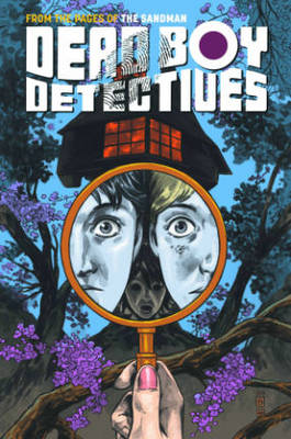 Book cover for Dead Boy Detectives Vol. 1 Schoolboy Terrors