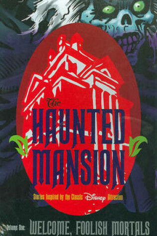 Cover of Haunted Mansion Volume 1: Welcome Foolish Mortal