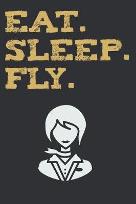 Book cover for Eat Sleep Fly