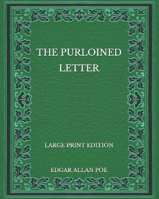 Book cover for The Purloined Letter - Large Print Edition