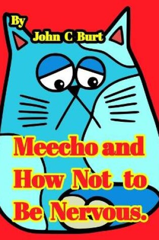 Cover of Meecho and How Not to Be Nervous.