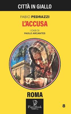 Book cover for L'ACCUSA - Roma 8