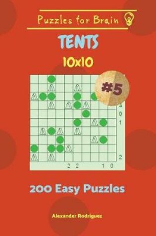 Cover of Puzzles for Brain Tents - 200 Easy Puzzles 10x10 vol. 5