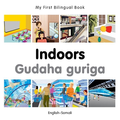 Book cover for My First Bilingual Book -  Indoors (English-Somali)