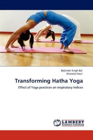 Cover of Transforming Hatha Yoga