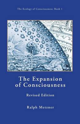 Book cover for The Expansion of Consciousness [Book One of the Ecology of Consciousness Series] Revised Edition