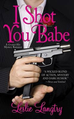 Book cover for I Shot You Babe