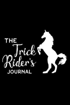 Book cover for The Trick Rider's Journal