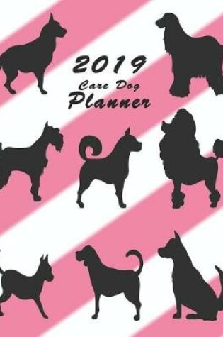 Cover of 2019 Care Dog Planner