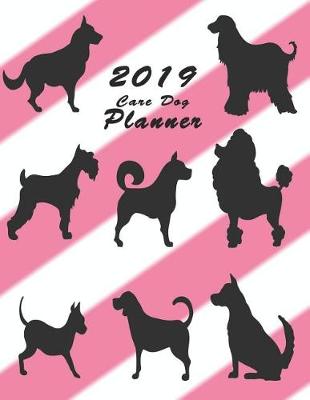 Book cover for 2019 Care Dog Planner