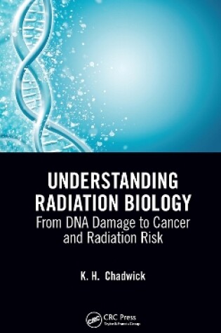 Cover of Understanding Radiation Biology