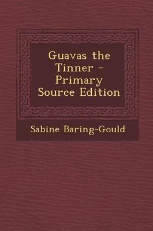 Cover of Guavas the Tinner