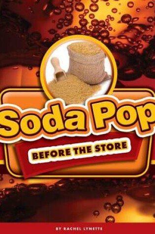 Cover of Soda Pop Before the Store