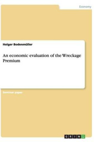 Cover of An economic evaluation of the Wreckage Premium