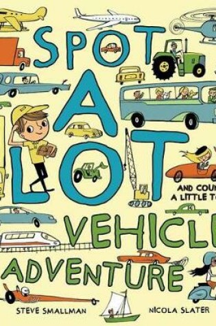 Cover of Spot a Lot Vehicle Adventure