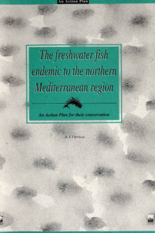 Cover of The Freshwater Fish Endemic to the Northern Mediterranean Region