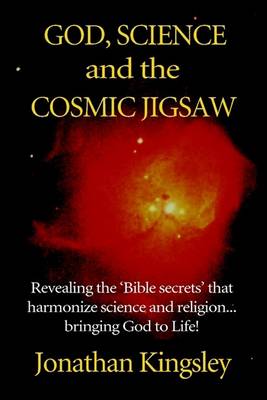 Cover of God, Science and the Cosmic Jigsaw