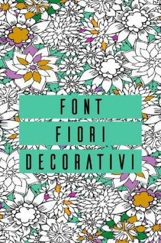 Cover of Font fiori decorativi