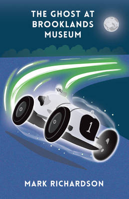 Book cover for The Ghost at Brooklands Museum